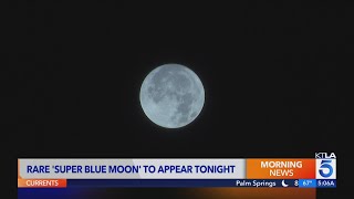 Rare Super Blue Moon to appear Monday night [upl. by Enelram]