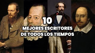 Los 10 Mejores Escritores de Todos los Tiempos  Los Escritores más Famosos del Mundo [upl. by Pomeroy]