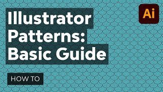 Adobe Illustrator Patterns A Basic Guide [upl. by Junko]