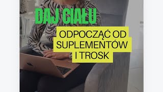 Daj czasem ciału odpocząć od trosk suplementów i liczenia kalorii 💚 Odpocznij 💫 [upl. by Roinuj365]