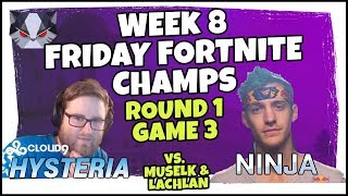 Hysteria  Friday Fortnite Champions with Ninja  THE ULTIMATE CLUTCH  Week 8  Round 1  Game 3 [upl. by Nylaras]