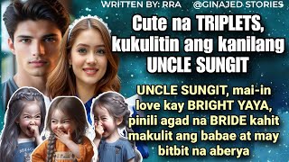 MASUNGIT NA UNCLE NG TRIPLETS GINULO NG MGA ITO KASAMA ANG YAYA NA MAKAKAPASOK SA PUSO NIYA [upl. by Dom]