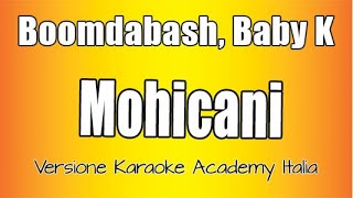 Boomdabash Baby K  Mohicani Versione Karaoke Academy Italia [upl. by Orsola]