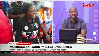 Mombasa FKF Elections review [upl. by Selrac]