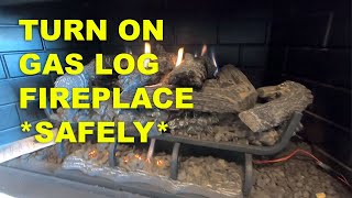 LIGHT  TURN ON GAS LOG FIREPLACE  SAFELY [upl. by Nylanaj611]