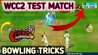 Wcc2 Test Match Bowling Tricks  How to Take Wickets in Wcc2 Test Match [upl. by Winthrop398]