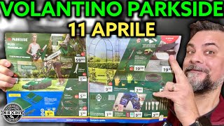 Volantino Parkside Lidl fai da te 11 aprile 2024 Riccardo Muscarella parkside lidl attrezzi [upl. by Ferne]