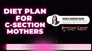 CSection Diet Plan for Mothers c section ke baad ka diet plan [upl. by Niras]