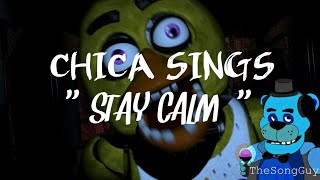 Chica sings quotStay Calmquot Griffinila  TheSongGuy [upl. by Notnyw]