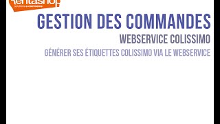 Utiliser le webservice colissimo [upl. by Eckart]