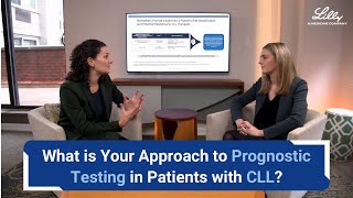 What is Your Approach to Prognostic Testing in Patients with CLL [upl. by Richie434]