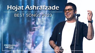 Hojat Ashrafzade  Best Songs 2023  حجت اشرف زاده  میکس بهترین آهنگ ها [upl. by Jacklyn]