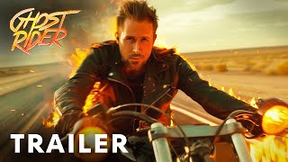 Ghost Rider 2025  Teaser Trailer  Ryan Gosling [upl. by Nylirahs]