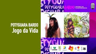 Potyguara Bardo  Jogo da Vida Audio Oficial [upl. by Avaria]