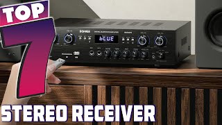 Top 7 Stereo Receivers 2024  Best Audio Quality Picks [upl. by Narah161]