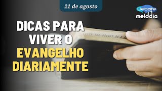 Dicas para viver o EVANGELHO DIARIAMENTE [upl. by Idnar485]