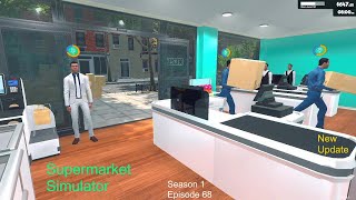 Supermarket Simulator  New Update Selfcheckout Helper  Running Shelf Stockers Season 1 Episode 68 [upl. by Shore]