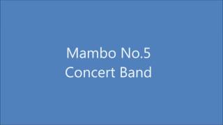 Mambo No5  Concert Band [upl. by Ernie]