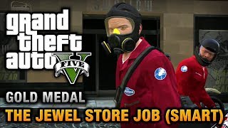 GTA 5  Mission 16  The Jewel Store Job Smart Approach 100 Gold Medal Walkthrough [upl. by Eornom]