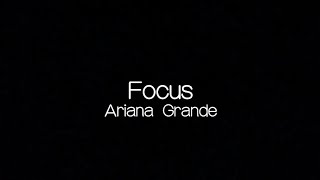 Focus edit audio Ariana Grande [upl. by Apollus]