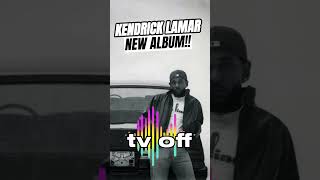 Kendrick Lamar  quottv offquot Official Audio Snippet [upl. by Guevara269]