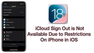 How to Fix Sign Out Not Available Due to Restrictions in iOS 18 iCloud Sign out not available [upl. by Heron]