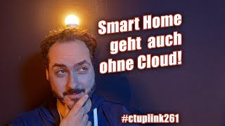 Smart Home ohne Cloud amp selbst gebaut  ct uplink 261 [upl. by Htez]