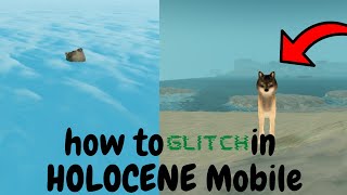 HOW TO GLITCH IN HOLOCENE MOBILE [upl. by Haneeja243]