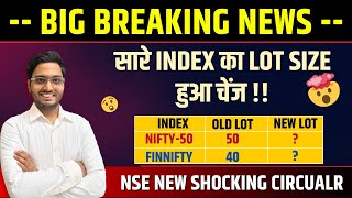 Shocking NSE circular  Lot size changed for every Indices  Impact on retailers  Nifty new lot [upl. by Shara]