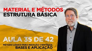 AULA 35 de 42  MATERIAL E MÉTODOS  ESTRUTURA BÁSICA [upl. by Ater]