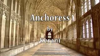 Kerani  Anchoress official video [upl. by Oker]