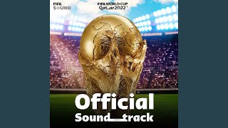 Dreamers Music from the FIFA World Cup Qatar 2022 Official Soundtrack [upl. by Serles]