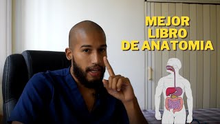 ¿CÚAL ES EL MEJOR LIBRO DE ANATOMÍA TIPS DE ESTUDIE CON TEXTOS Y ATLAS [upl. by Alphonso]