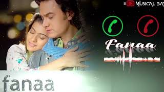 Fanaa Ringtone Instrumenal Ringtone Best Fanaa Movie Ringtone [upl. by Lang419]