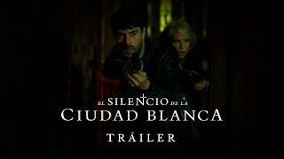 TRÁILER OFICIAL El silencio de la Ciudad Blanca  25 de octubre en cines [upl. by Macomber]