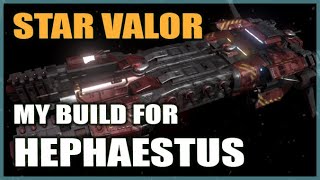 STAR VALOR My Hephaestus Build  Burst Railguns quot1Shottingquot Stations [upl. by Mellette]