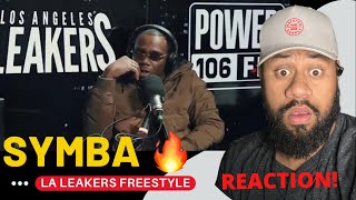 SYMBA LA Leakers Freestyle REACTION  FIRST TIME HEARING [upl. by Odnalor]