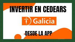 Como INVERTIR en CEDEARS desde la APP de BANCO GALICIA [upl. by Nappie]