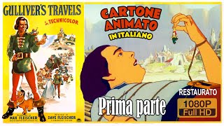 I viaggi di Gulliver 1939 Film danimazione completo  RESTAURATO  PRIMA PARTE [upl. by Silver149]