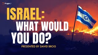 Israel What Would You Do  5 Minute Videos  PragerU [upl. by Atronna]