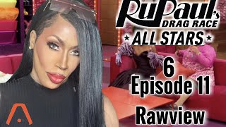 RPDR ALL STARS 6 EPISODE 11 RAWVIEW REVIEW [upl. by Bowe]