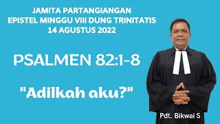 EPISTEL MINGGU 14 AGUSTUS 2022  Topik  Adilkah Aku [upl. by Linnie]