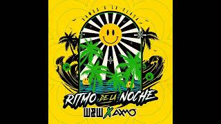 WampW x AXMO  Ritmo De La Noche Vamos A La Playa Extended Mix [upl. by Dolora]