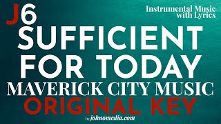 Sufficient for Today  Maverick City Music Instrumental Music and Lyrics  Original Key Bb [upl. by Ilajna]