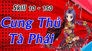 Yulgang Hiệp Khách Giang Hồ  Skill Cung Thủ Tà Phái 10  150 [upl. by Lirbij]