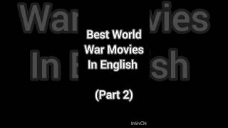 Best World War Movies Part 2 youtubeshorts movie warfilms shorts [upl. by Aidil]