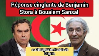 Réponse cinglante de Benjamin Stora à Boualem Sansal sur lintégrité territoriale de lAlgérie [upl. by Esten701]