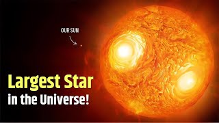 Thinkers Mind  The New Largest Star in the Universe 2024 [upl. by Laval107]