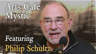 Arts Café Mystic Featuring Philip Schultz  April 20 2018 [upl. by Lovering]