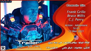 Cosmic Sin 2021 Official Trailer إعلان مترجم [upl. by Sitrik]